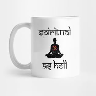 Spiritual as Hell Mug